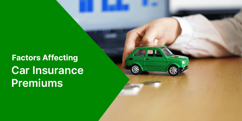  Factors affecting car insurance premium 